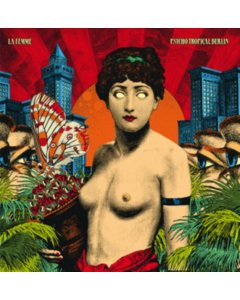 LA FEMME - PSYCHO TROPICAL BERLIN (2LP)