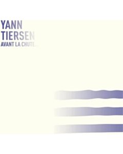 Avant La Chute - Tiersen,Yann