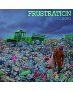 FRUSTRATION - OUR DECISIONS