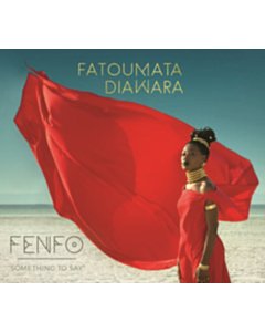Fenfo (Import) - Fatoumata Diawara