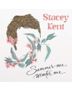 KENT,STACEY - SUMMER ME, WINTER ME (2LP)