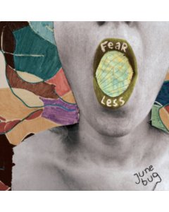 JUNE BUG - FEARLESS