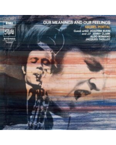 PORTAL,MICHEL - OUR MEANINGS & OUR FEELINGS