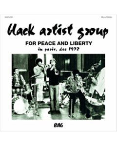 For Peace And Liberty: In Paris, Dec 1972 - Black Artist Group