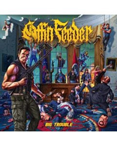 Big Trouble (Splatter Color Vinyl) - Coffin Feeder