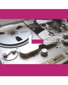 COLOMBIER,MICHEL - CAPOT POINTU (WHITE VINYL)