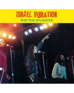 ISRAEL VIBRATION - WHY YOU SO CRAVEN