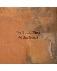 No Sad Songs (Lp/Cd) - Lilac Time