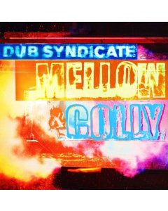 DUB SYNDICATE - MELLOW & COLLY (LP/CD)