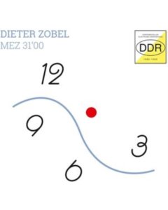 ZOBEL,DIETER - MEZ 31,00 (EXPERIMENTELLER ELEKTRONIK-UNDERGROUND DDR 1989)