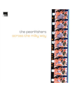 PEARLFISHERS - ACROSS THE MILKY WAY