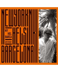 TENOR,JIMI - NY, HEL, BARCA