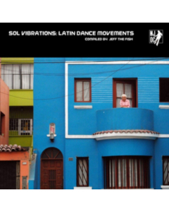 VARIOUS ARTISTS - SOL VIBRATIONS: LATIN DANCE MOVEMENTS COMPILED BY JEFF THE FISH