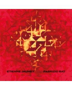 JAUMET,ETIENNE & FABRIZIO RAT - ETIENNE JAUMET & FABRIZIO RAT