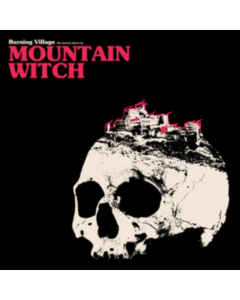 MOUNTAIN WITCH - BURNING VILLAGE