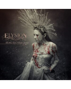 ELYSION - BRING OUT YOUR DEAD