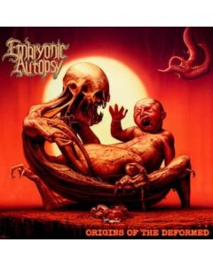 EMBRYONIC AUTOPSY - ORIGINS OF THE DEFORMED