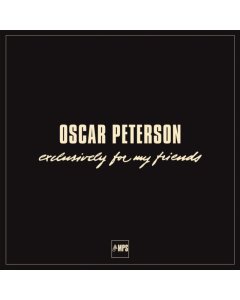 PETERSON,OSCAR - EXCLUSIVELY FOR MY FRIENDS (VI