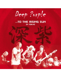 DEEP PURPLE - TO THE RISING SUN (IN TOKYO)