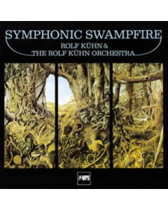 KUHN,ROLF - SYMPHONIC SWAMPFIRE