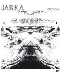 JARKA - ORTODOXIA (LP/7INCH/POSTER/LIMITED/IMPORT)