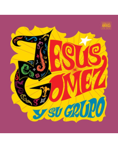 GOMEZ,JESUS Y SU GRUPO - JESUS GOMEZ Y SU GRUPO