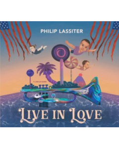 LASSITER,PHILIP - LIVE IN LOVE (2LP)