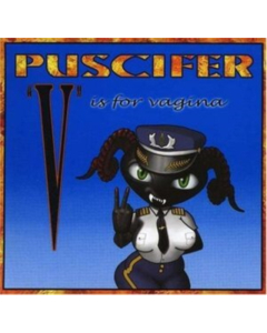 PUSCIFER - V IS FOR VAGINA