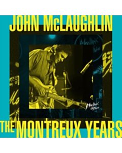 John Mclaughlin: The Montreux Years - John Mclaughlin