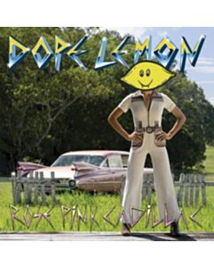 Rose Pink Cadillac (X) (Pink Vinyl) - Dope Lemon