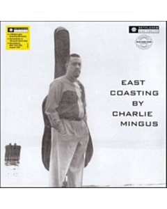 East Coasting (2023 Reissue) - Charles Mingus
