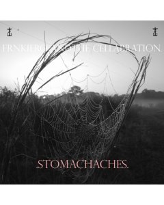 FRNKIERO & THE CELLABRATION - STOMACHACHES (X)
