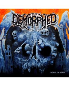 DEMORPHED - DENIAL OF DEATH