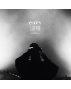 ENVY - LAST WISH – LIVE AT LIQUIDROOM TOKYO