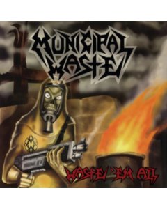 MUNICIPAL WASTE - WASTE 'EM ALL (ORANGE SWIRL VINYL)