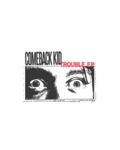 COMEBACK KID - TROUBLE EP (CLEAR/BLACK YOLK W/ RED SPLATTER VINYL)