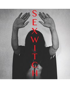 Sexwitch Ep (10Th Anniversary) (Rsd) - Sexwitch