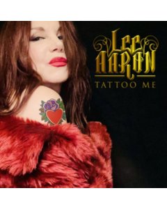 Tattoo Me - Lee Aaron