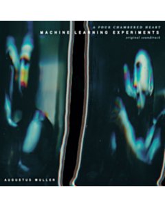 Machine Learning Experiments Ost (140G) - Augustus (Boy Harsher) Muller