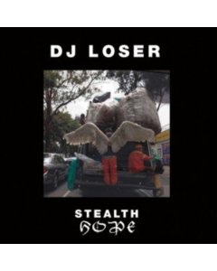 DJ LOSER - STEALTH HOPE