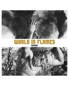 ROME - WORLD IN FLAMES
