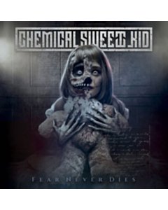 Fear Never Dies - Chemical Sweet Kid