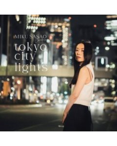 SASAO,MIKU - TOKYO CITY LIGHTS