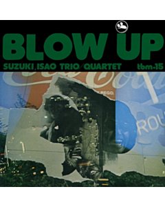 Blow Up (180G/Japanese Import/Premium Reprint Collection/Remastered By Bernie Grundman/ Limited) - Suzuki,Isao Trio/Quartet