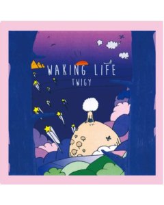TWIGY - WAKING LIFE