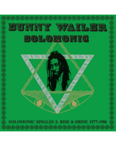 WAILER,BUNNY - SOLOMONIC SINGLES 2: RISE & SHINE 1977-1986