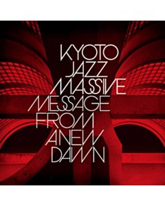 Message From A New Dawn (2Lp) - Kyoto Jazz Massive