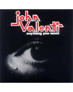 VALENTI,JOHN - ANYTHING YOU WANT