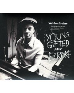 IRVINE,WELDON - YOUNG, GIFTED & BROKE