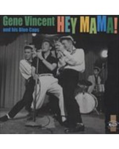 Hey Mama! - Vincent,Gene & His Blue Caps